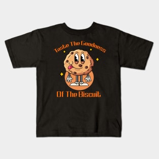 Taste the delicious goodness of biscuits Kids T-Shirt